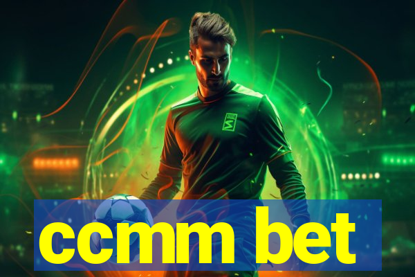 ccmm bet